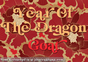 Astrology eCard Goat Lunar New Year 300x213 - Year of the Dragon 2024 - 2025 Predictions