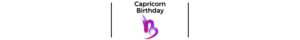 Capricorn Birthday Header 300x40 - Horoscopes