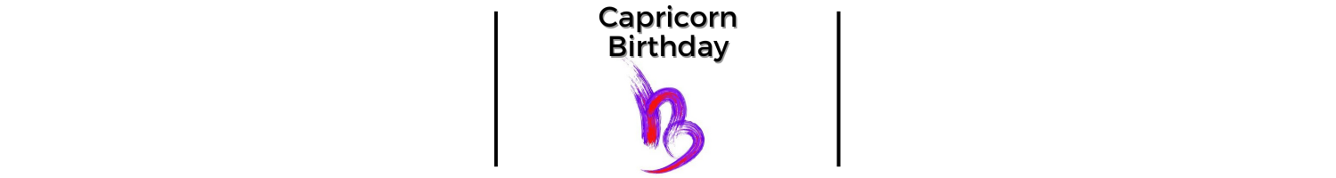 Capricorn Birthday Header - Birthday Horoscopes